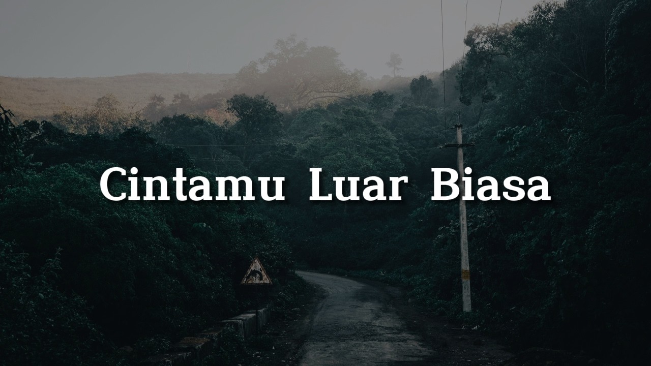 Cintamu Luar Biasa -  Dygta [Lirik]…(Mix) Batas Senja, Ada Band, Kezia Juventy, Fabio Asher