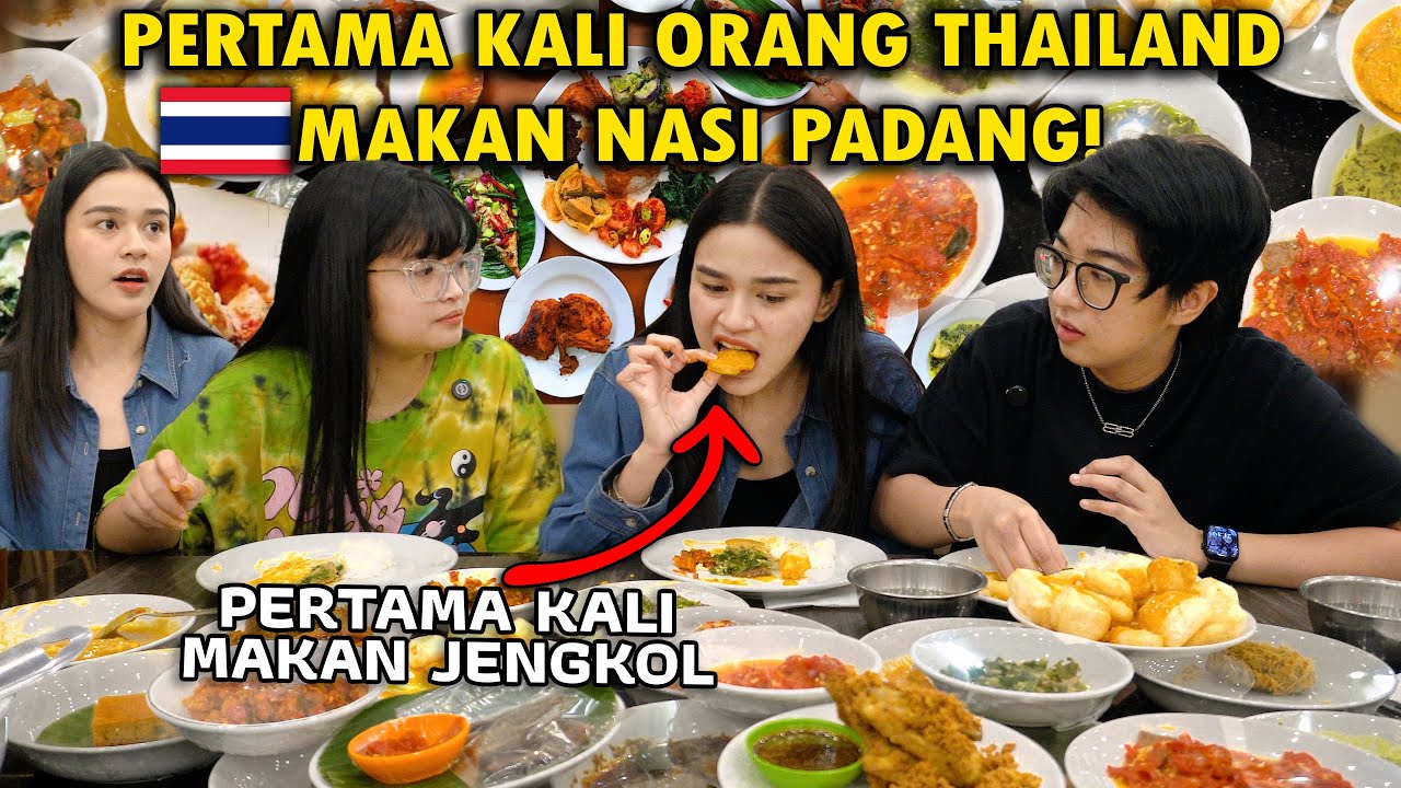 PERTAMA KALI ORANG THAILAND MAKAN NASI PADANG !!!