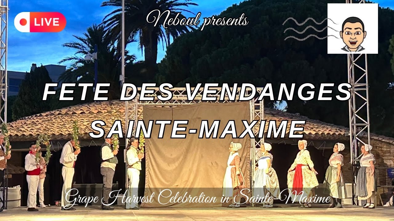F&ecirc;te des Vendanges 2025 Sainte-Maxime Live, Traditional Music, Dance & Grape Harvest Celebration