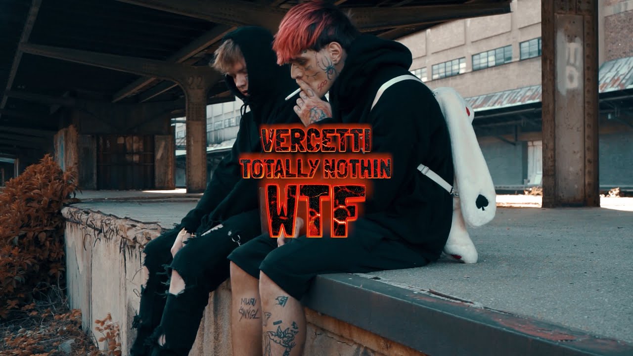 Vercetti CG X Totally Nothin - WTF (OFF.VID)