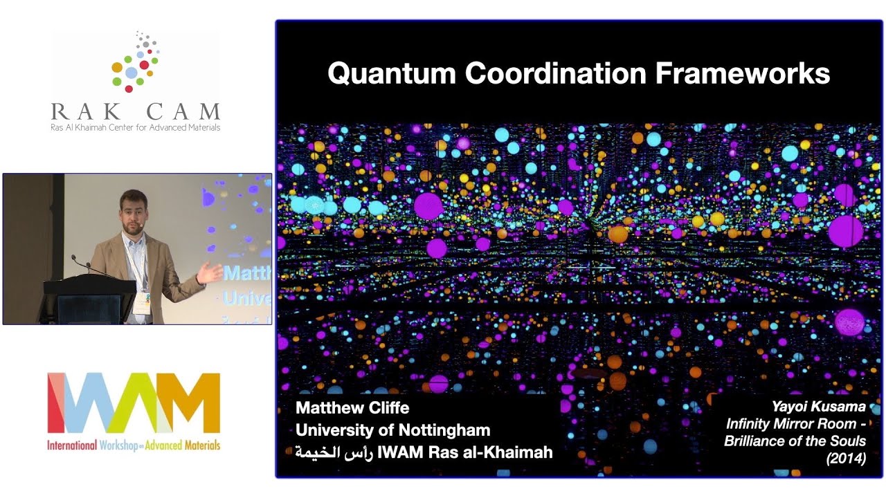 Matthew Cliff presents Coordination frameworks: from complex order to quantum function