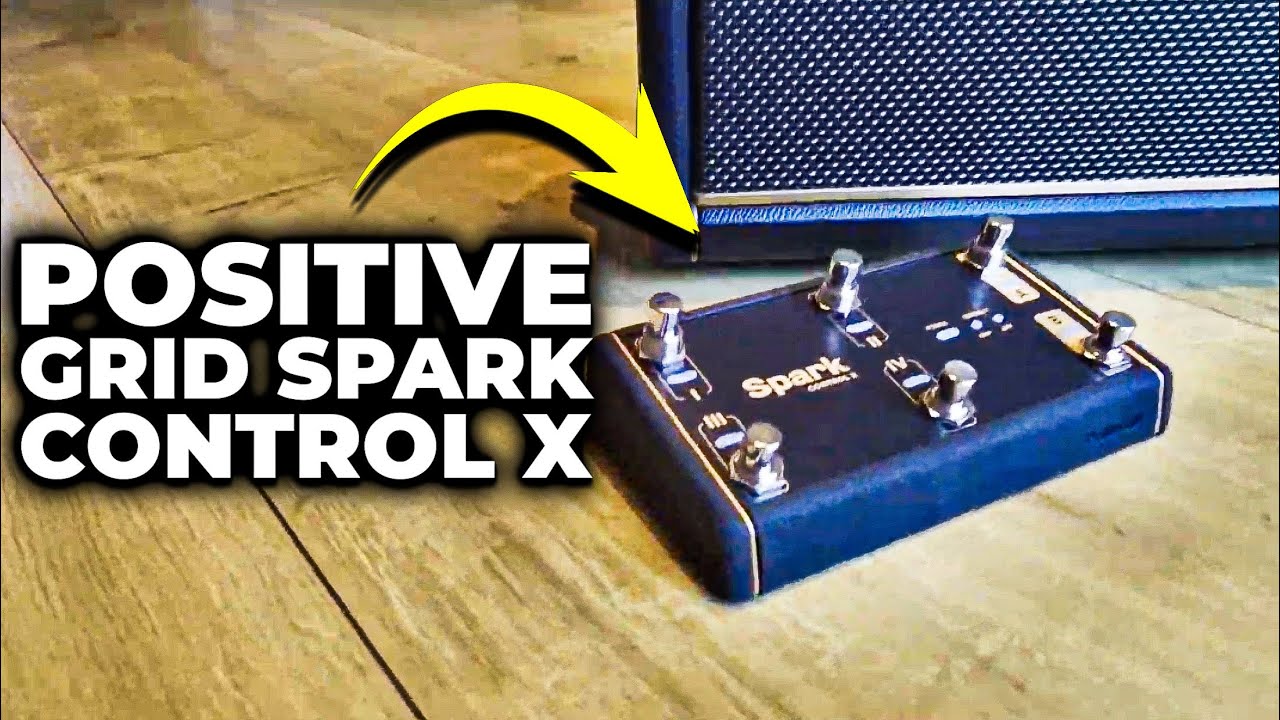 How To Use The Positive Grid Spark Control X Foot Pedal