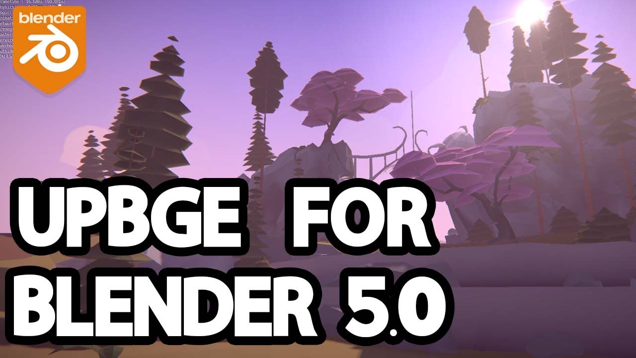 UPBGE 0.50 Has Been Released
