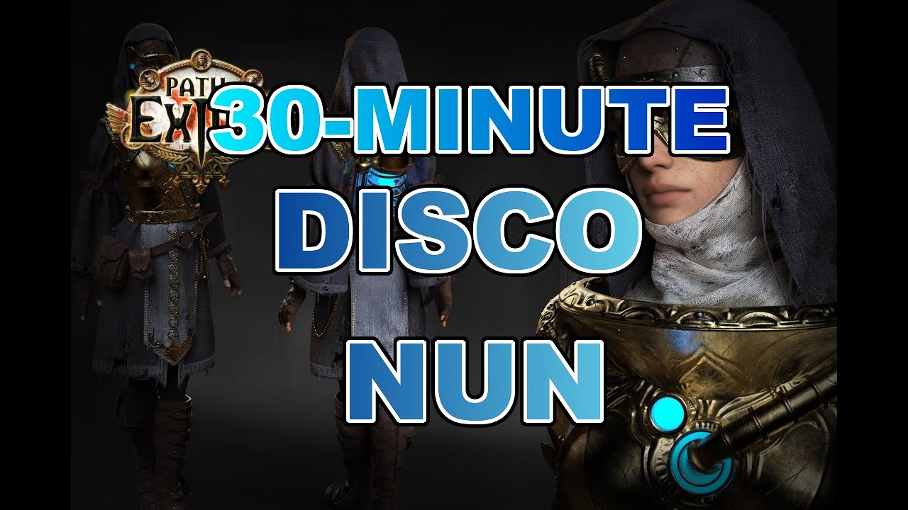 PoE - Disco Nun, Divine POWAH! | 30 MINUTES | [PoE Meme Remix]
