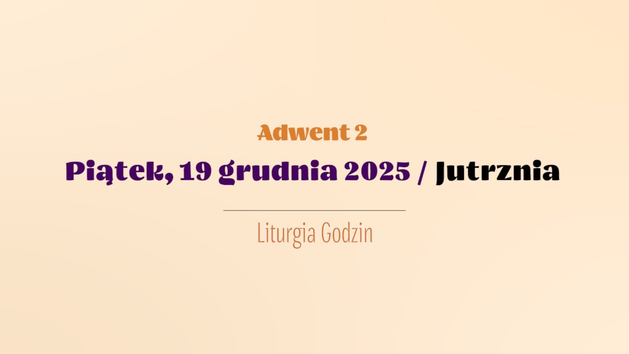 #Jutrznia | 19 grudnia 2025