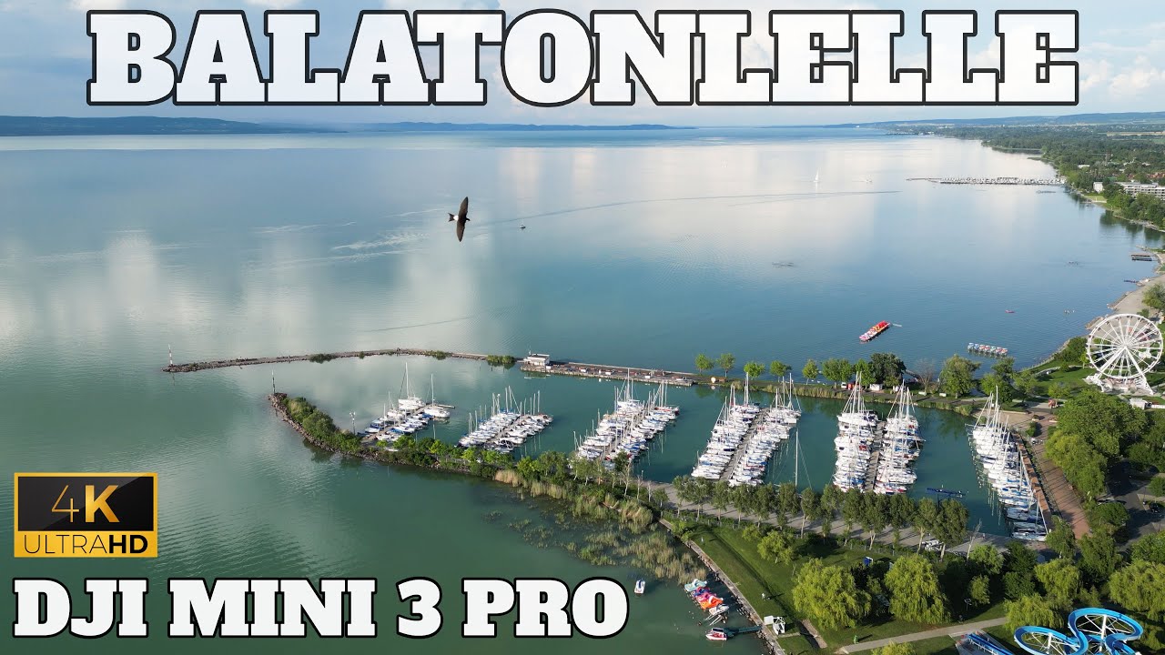 BALATONLELLE FROM ABOVE - HUNGARY - DJI MINI 3 PRO - 4K - 2023