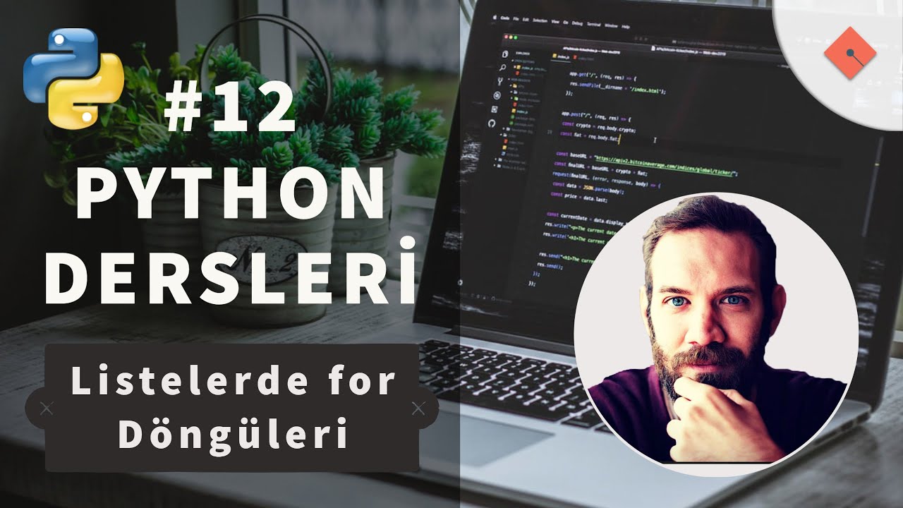 Python Dersleri #12 | Listelerde for D&ouml;ng&uuml;leri
