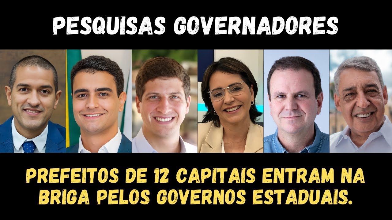 Prefeitos nas Capitais: Quem Vai Virar Governador em 2026? (NOVAS PESQUISAS)