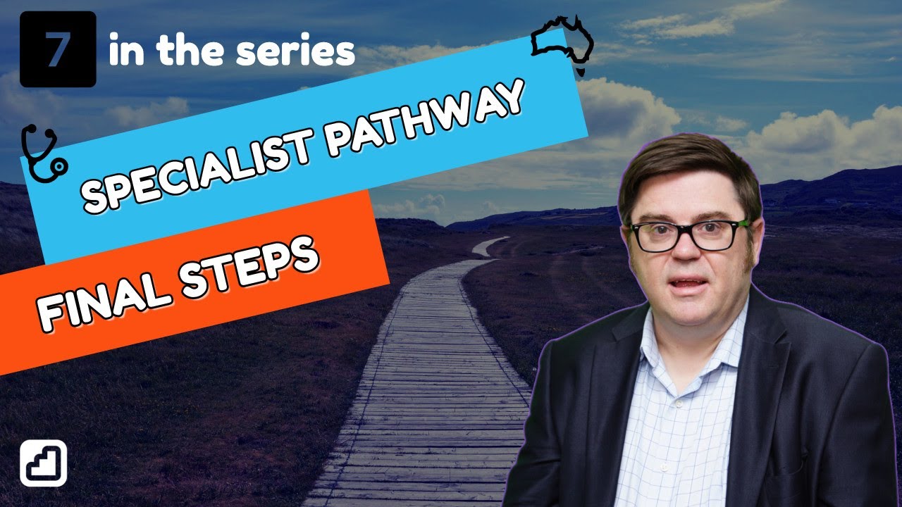 Specialist Pathway Final Steps