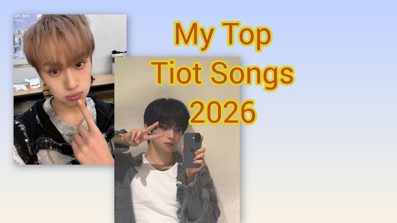 My Top Tiot Songs 2026