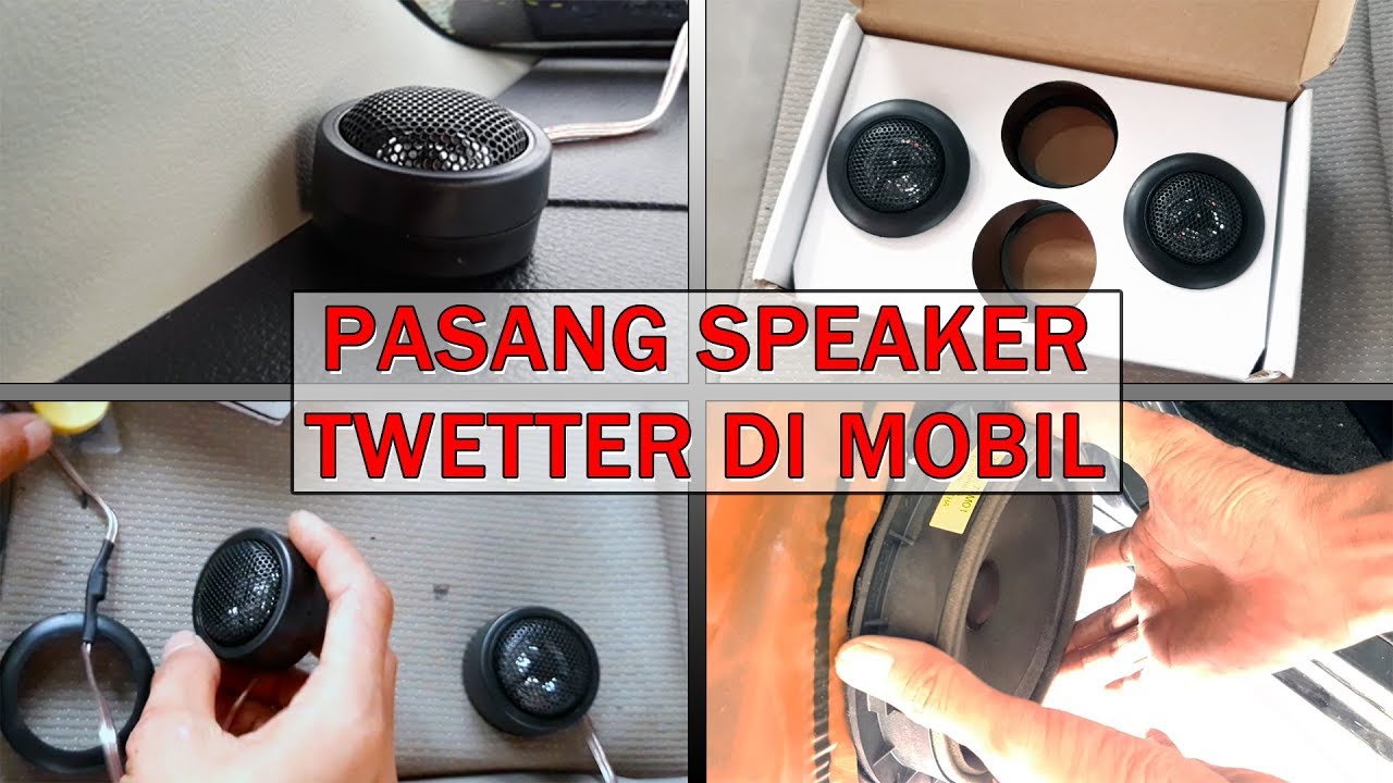 Tutorial Cara Pasang Speaker Tweteer Di Mobil