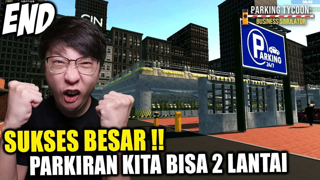 Parkiran Lantai 2 Dibuka! Bisnis Parkira Sukses! - Parking Tycoon Simulator Indonesia - Part 5 - END