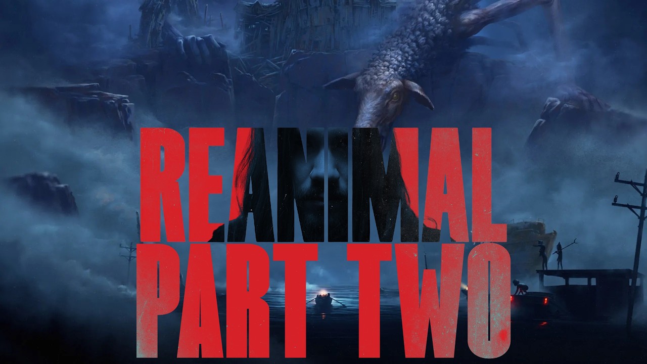 REANIMAL just got scarier...