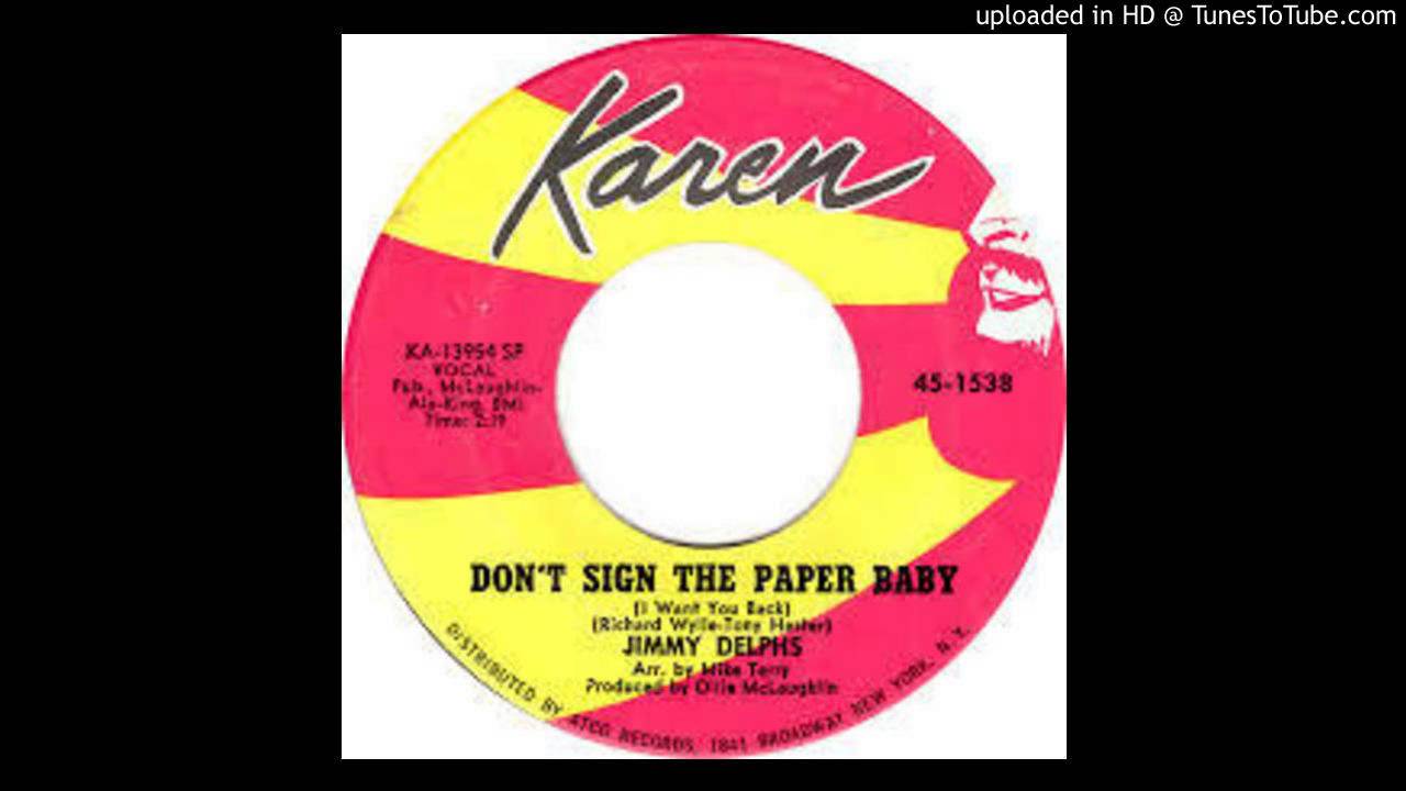Jimmy Delphs - Don't Sign the Papers Baby (I Want You Back) - 1968