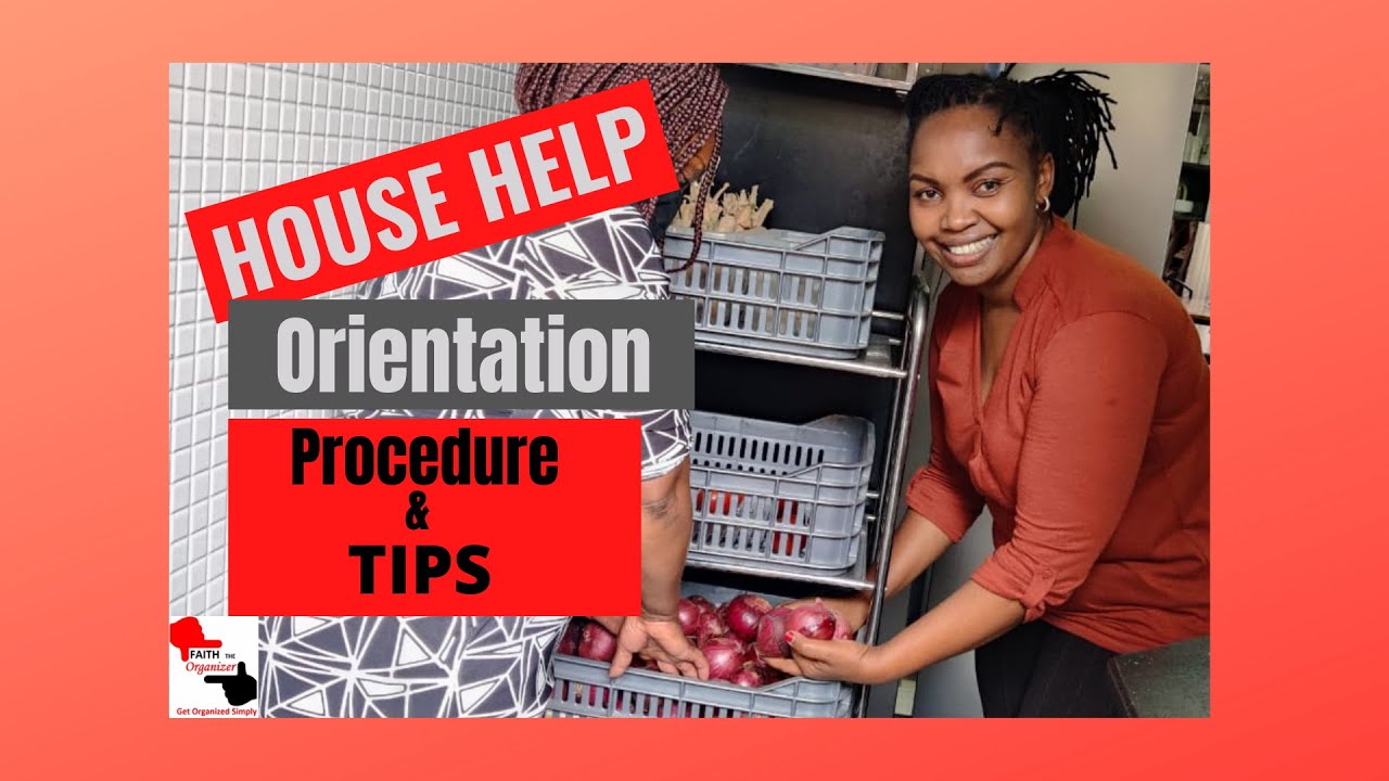 How to Orient Your New House Help/Nanny/DM