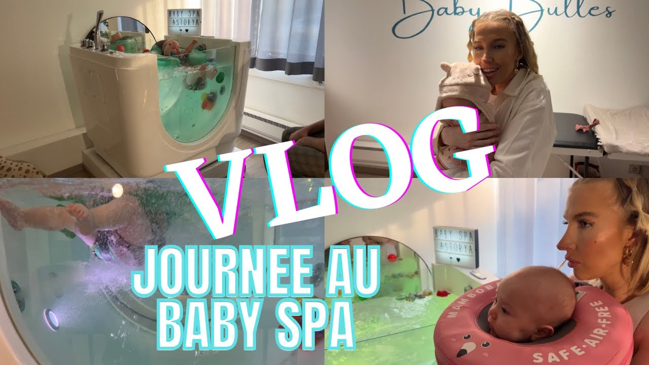 Vlog // Baby SPA ~ ça ne s’est pas passé comme prévu 🥶