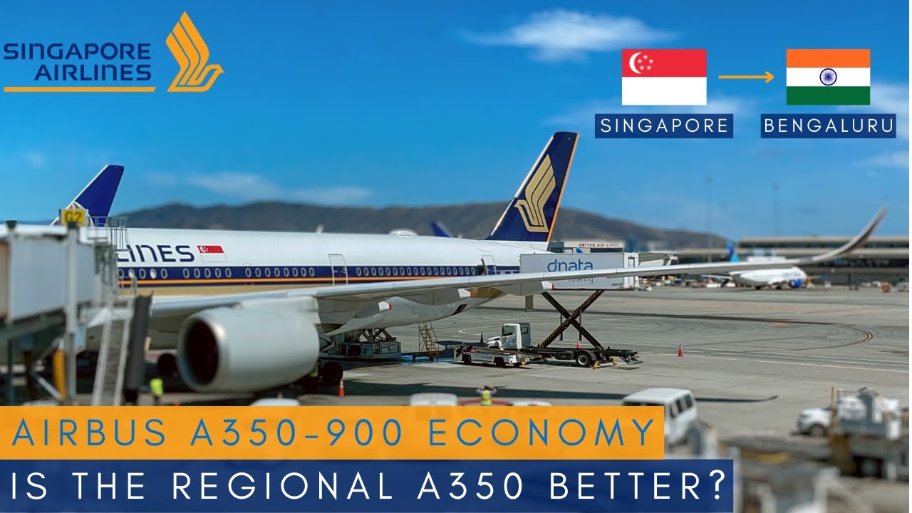 Singapore Airlines Economy to India | Singapore - Bangalore | A350-900