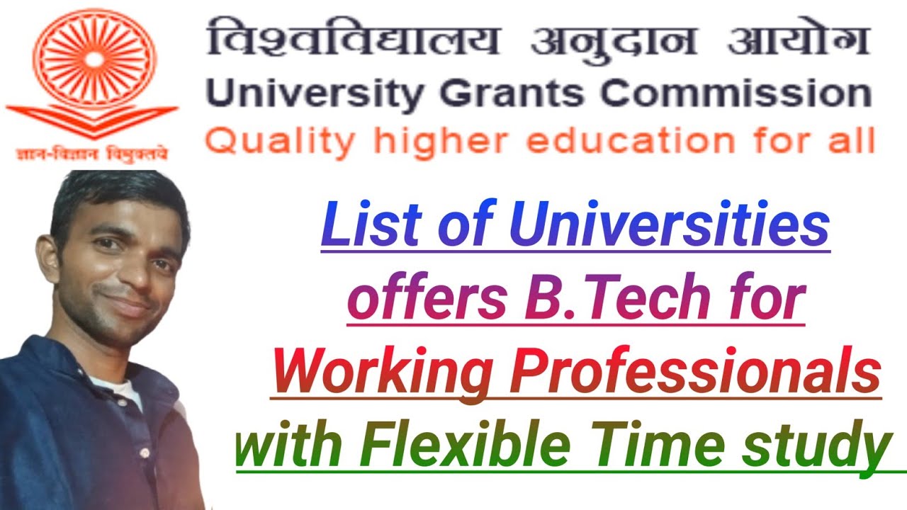 List of Universitiesoffers B.Tech for Working Professionals with Flexible Time study #btech
