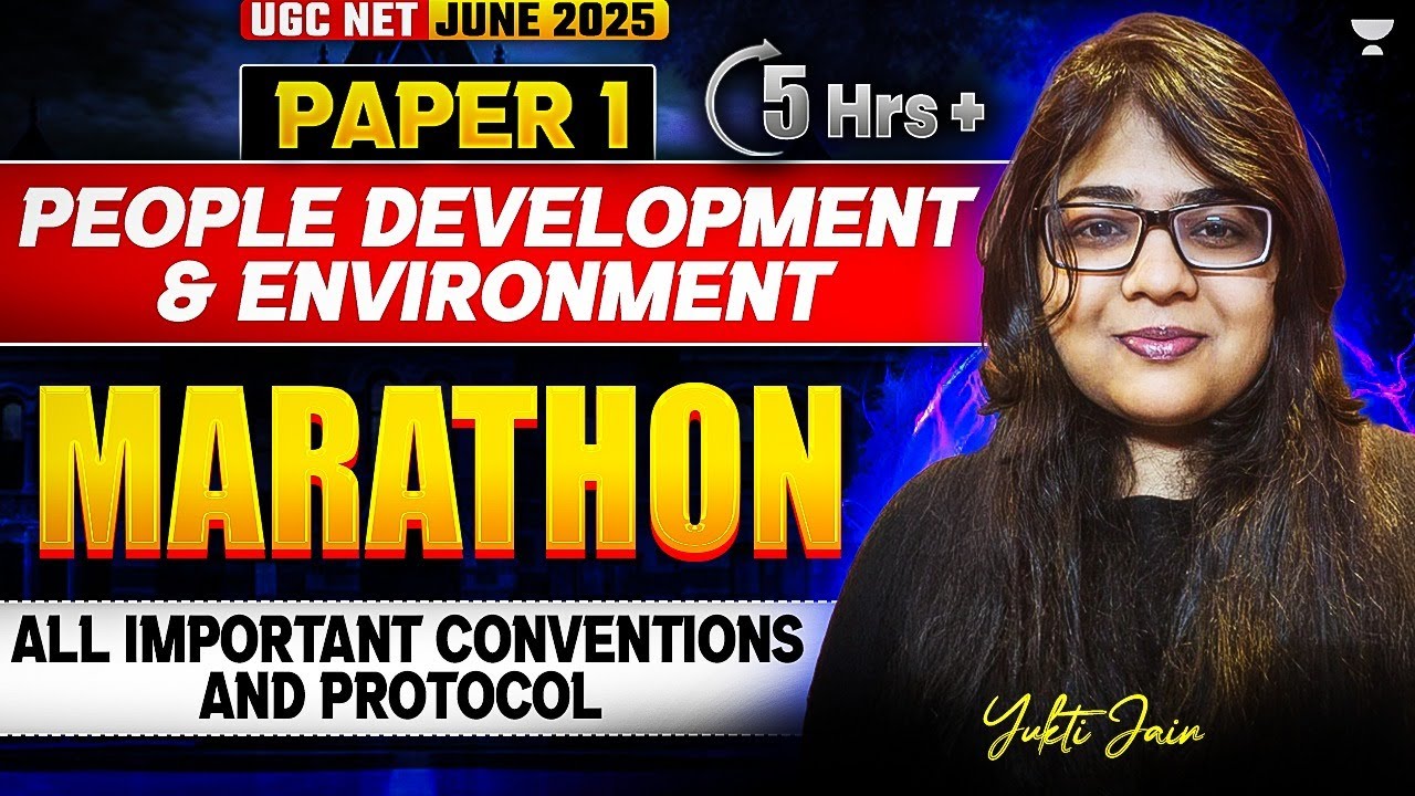 All important Conventions & Protocols| People Development Environment | UGC NET Paper1 | Yukti Jain