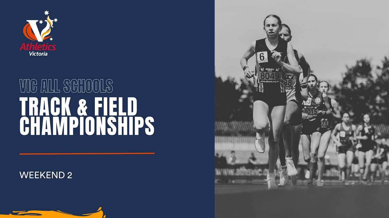 🔴 2023 Victorian All Schools Track and Field Championships - Sunday (Weekend 2)