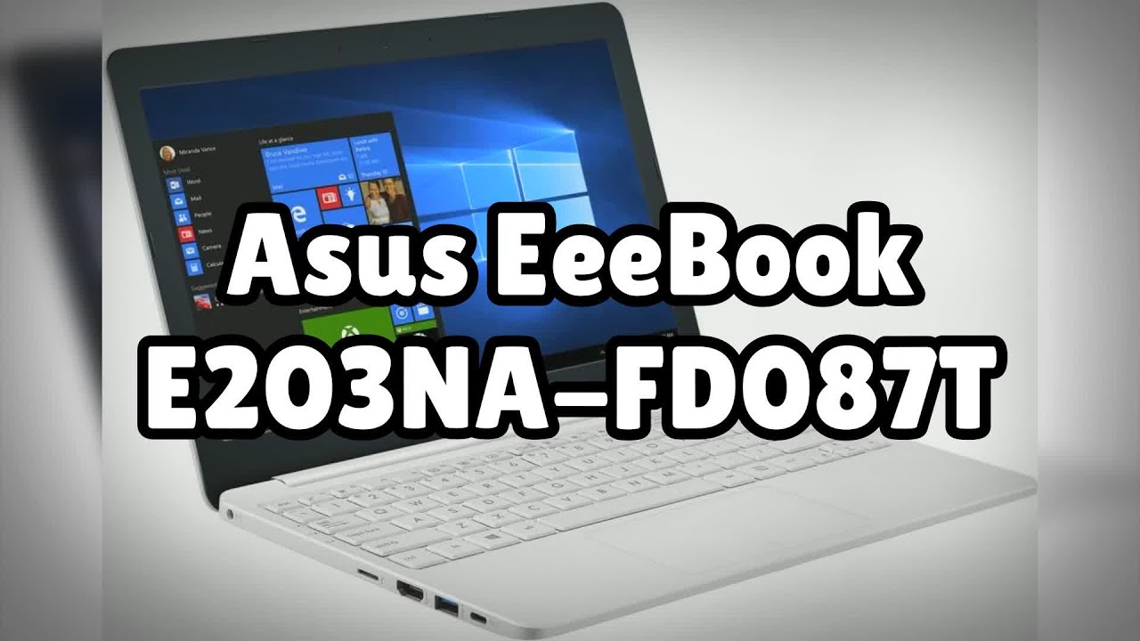 Photos of the Asus EeeBook E203NA-FD087T | Not A Review!