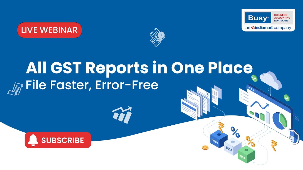 Smart Compliance with BUSY &mdash; Master All GST Government Reports!