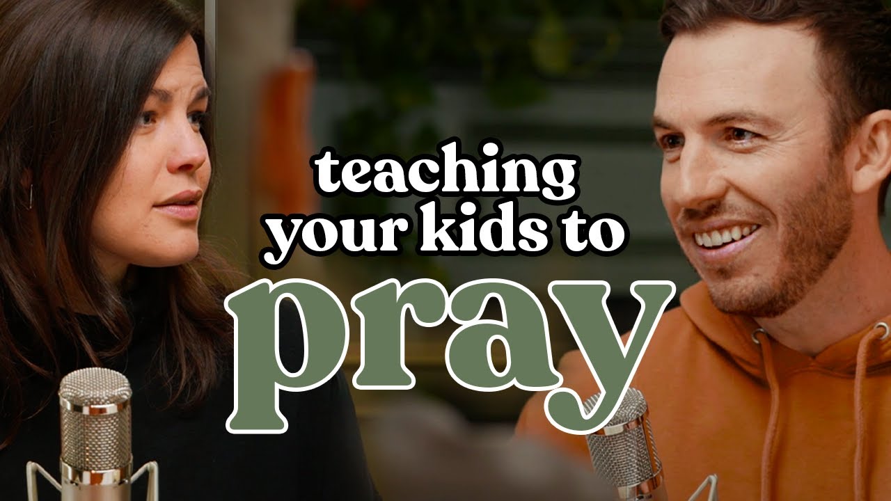 Teaching Your Kids to Pray | Episode 17