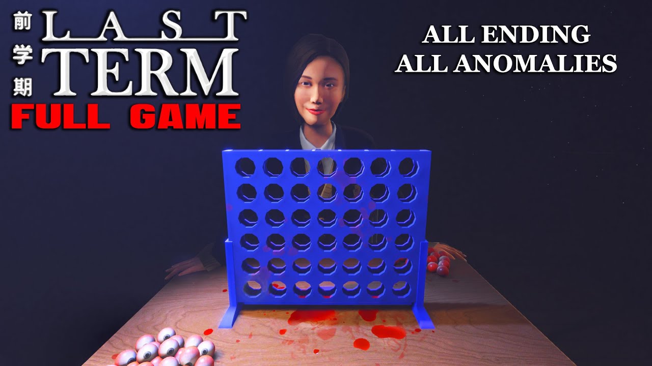 Last Term: FULL Game Walkthrough | ALL Endings | ALL Anomalies