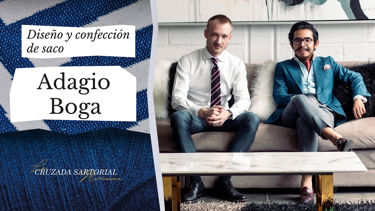 Adagio Boga Vol. 1 | Cruzada Sartorial Mexicana
