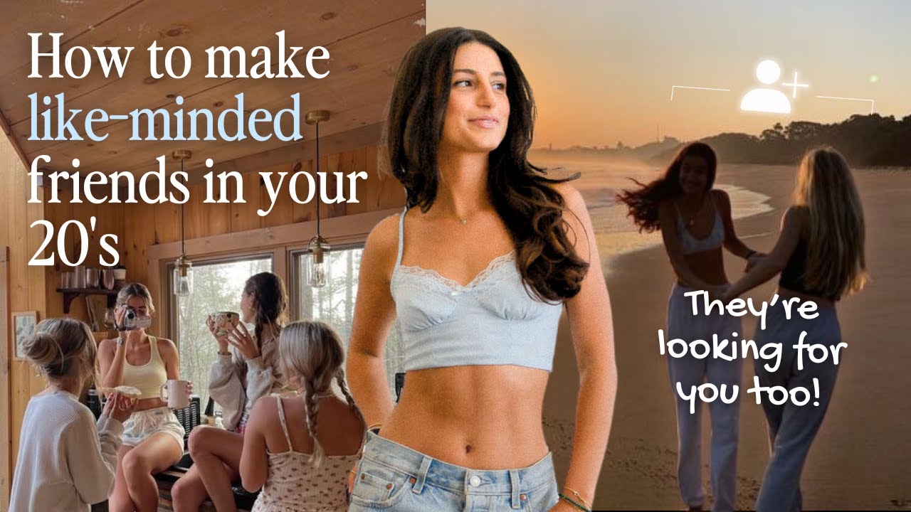 how to attract like-minded friends in your 20's | high-vibe, aligned friendships