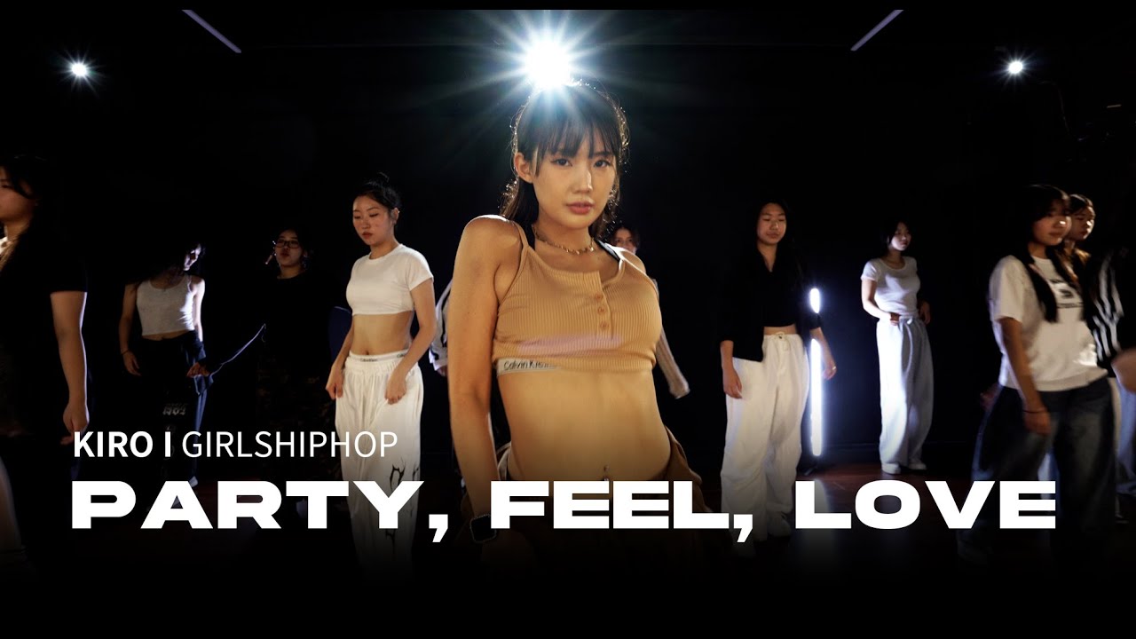 [평택댄스학원] 현아 (HyunA) - Party, Feel, Love (Feat. 던 (DAWN) I KIRO I GIRLSHIPHOP