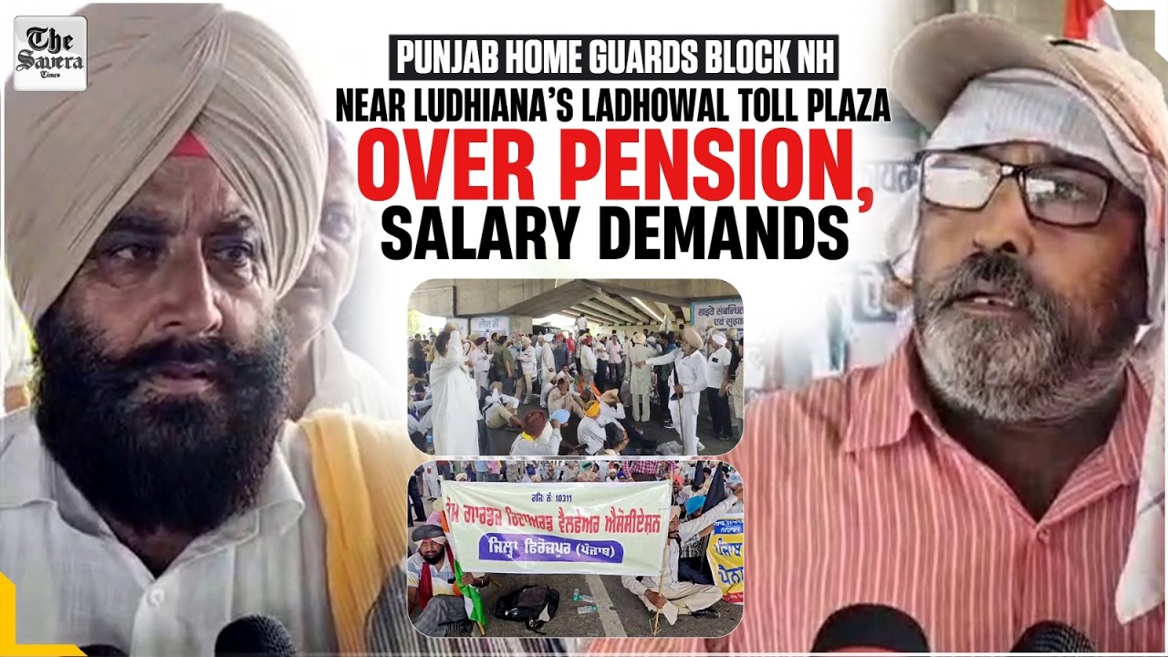Punjab Home Guards block NH near Ludhiana&rsquo;s Ladhowal Toll Plaza over Pension, Salary demands