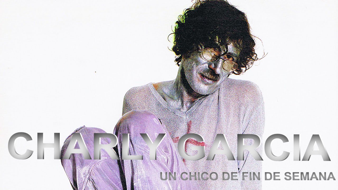 CHARLY GARCIA - UN CHICO DE FIN DE SEMANA (Reedición)