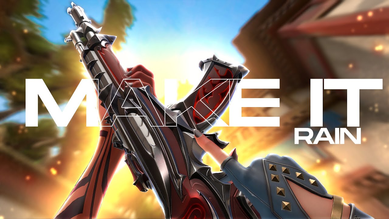 Make it Rain 🌧️🔥 (Valorant Montage)