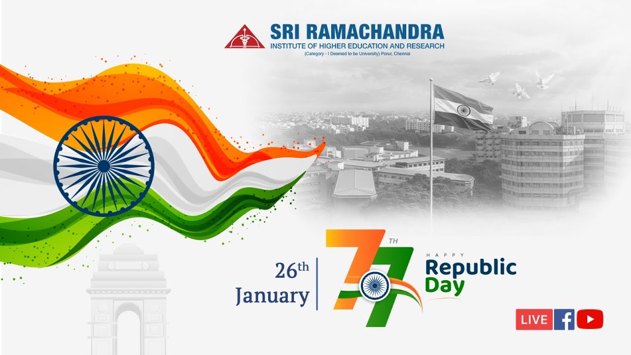 77th Republic Day | Sri Ramachandra Institute of Higher Education & Research | #SRIHER