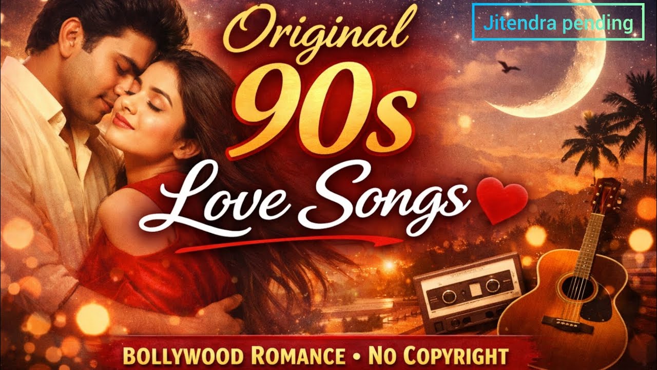 Original 90s Romantic Hindi Songs | Bollywood Love Vibes | Copyright Free | Jitendra pending