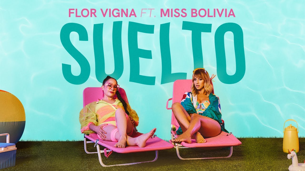 Flor Vigna - SUELTO (feat. Miss Bolivia) (Video Oficial)