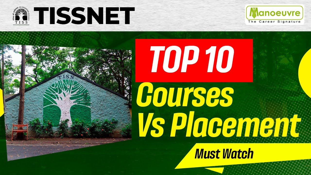 TISSNET - TISS Top 10 Courses Vs Placement | Recruiters | How To Choose Programs ? | Must Watch
