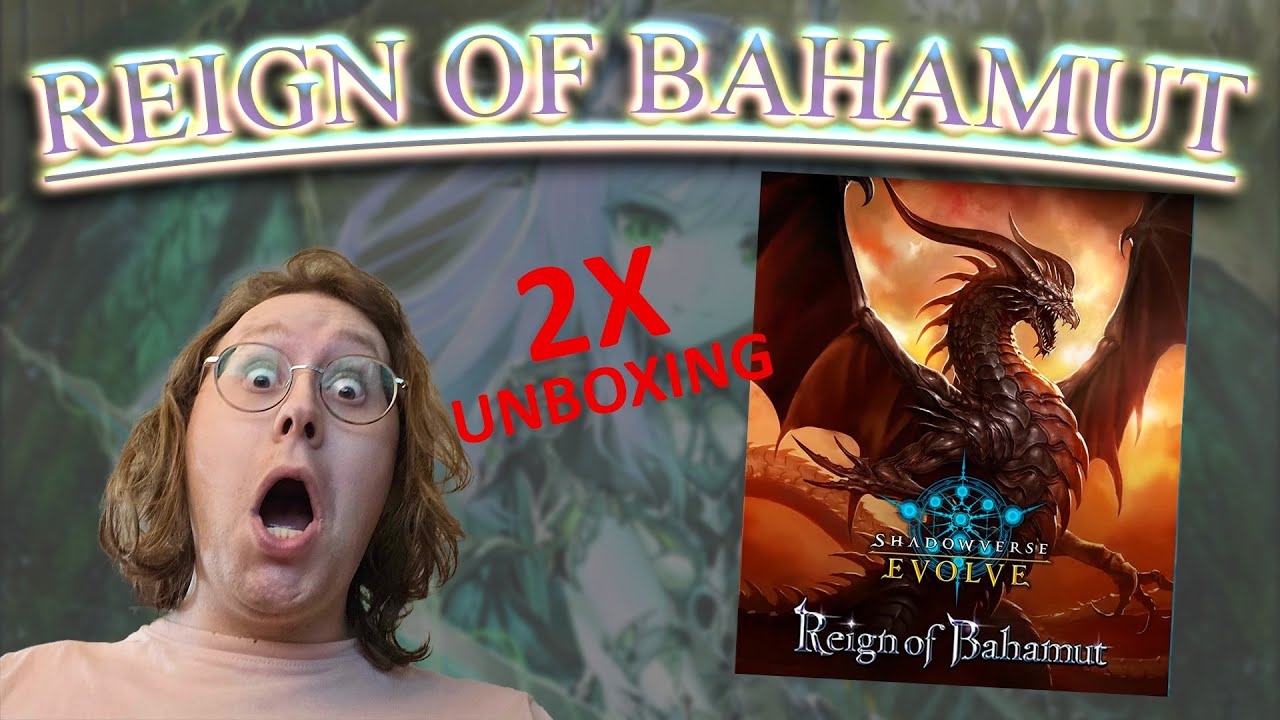 Reign of Bahamut 2X Booster Box Unboxing! - Shadowverse Evolve