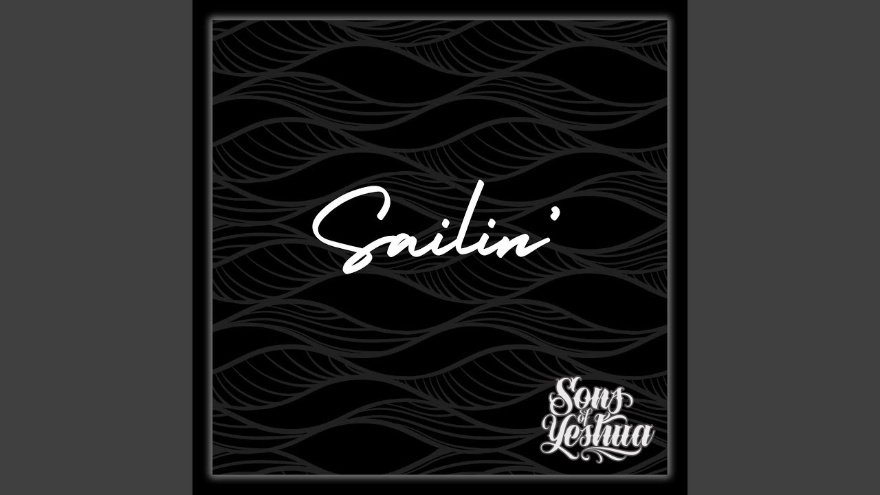 Sailin'