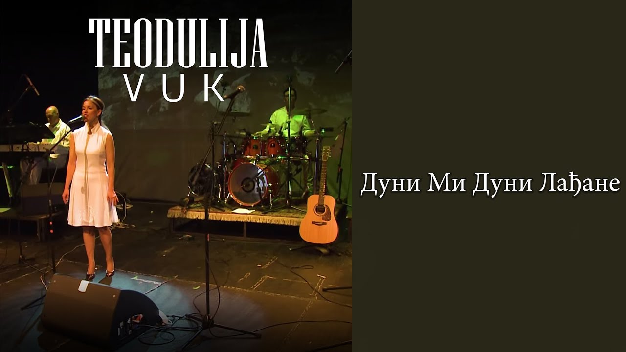 TEODULIJA -  Duni mi duni lađane VUK