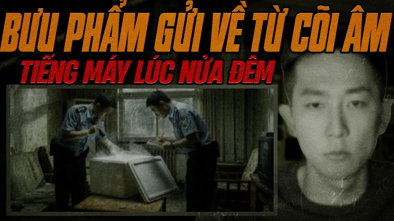 Kỳ Án Trung Quốc: Bưu Phẩm Tử Thần Gửi Về Từ Cõi Âm.