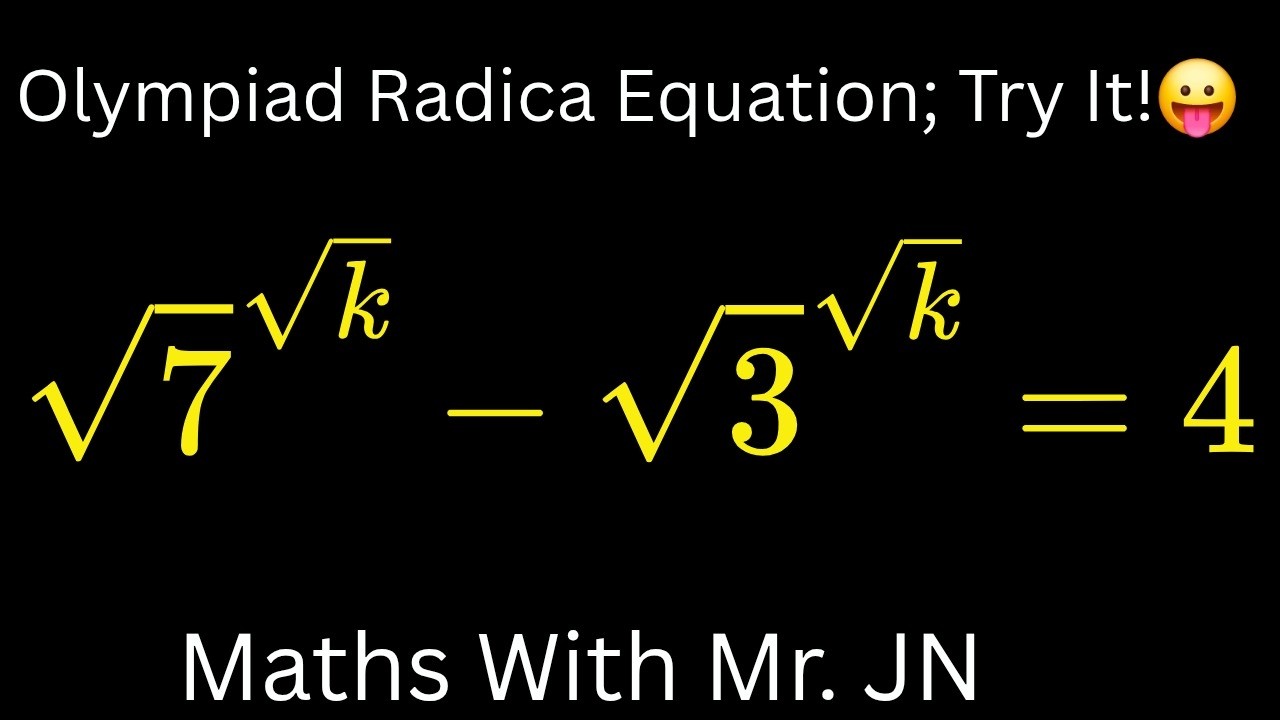 🧠🫱Solve This Tricky Exponential Equation! √7^√k − √3^√k = 4💥/ Maths With Mr. JN