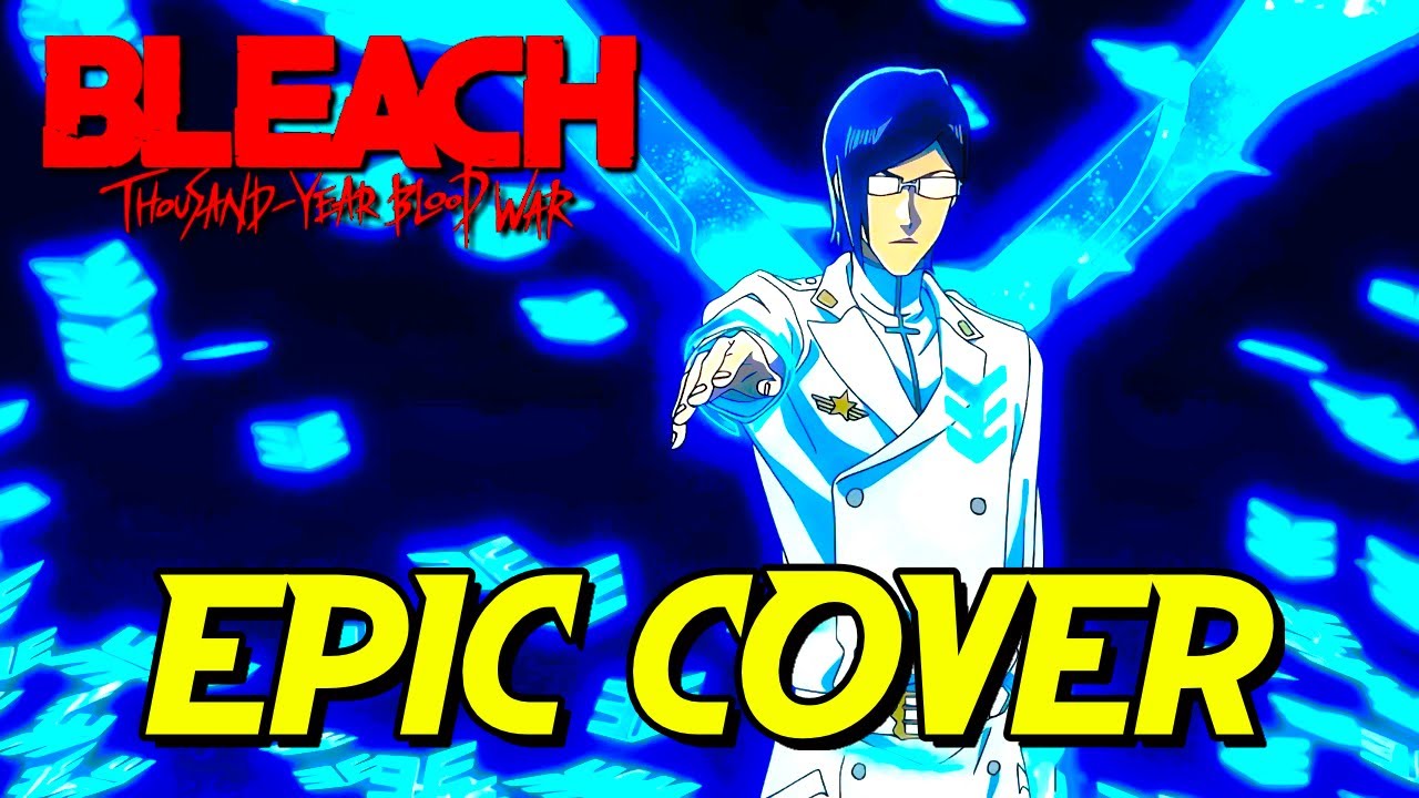 ICHIGO vs URYŪ!!! | BLEACH: TYBW Ep 30 OST (Epic Orchestra Cover) | Insane Fight OST