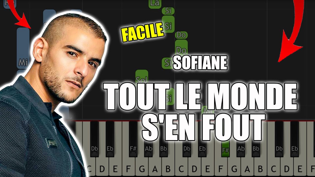 Sofiane -Tout l'monde s'en fout | Vid&eacute;o Piano Tutoriel Facile Instrumental RAP (Piano Facile France)