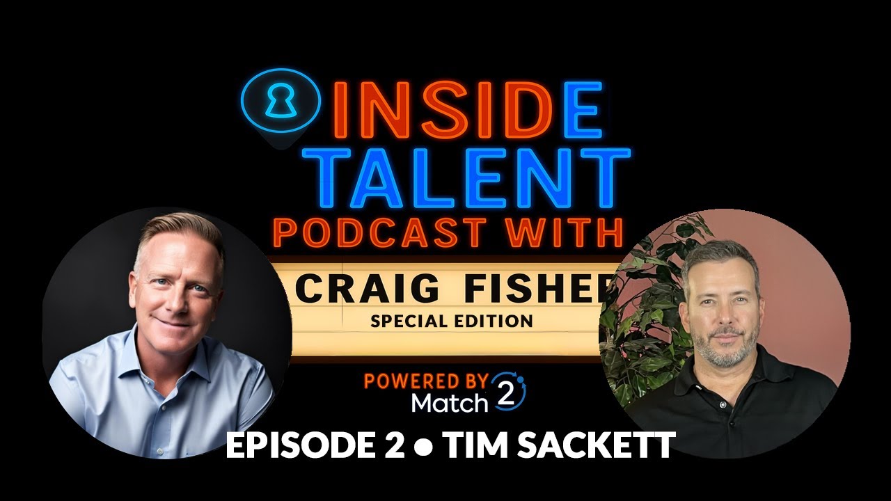 Inside Talent with Craig Fisher Special Edition 2026 Ep 2 Tim Sackett