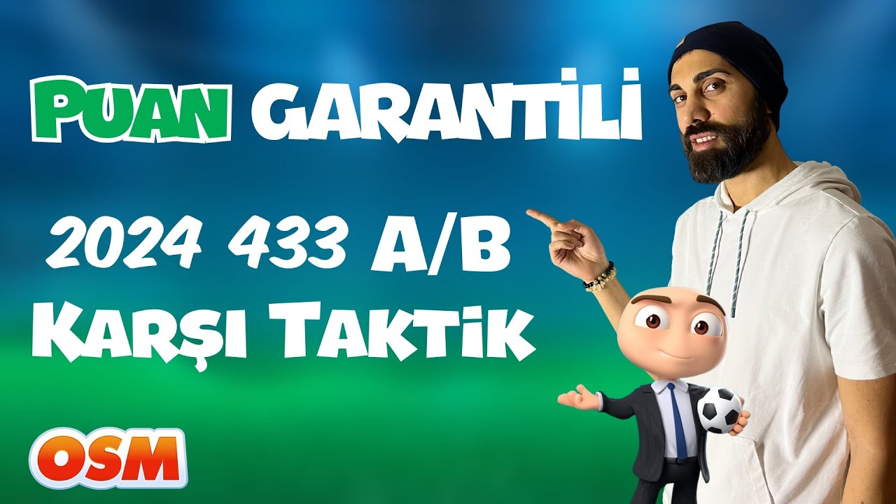 OSM 4-3-3A Karşı Taktik Ocak 2024 | 4-3-3B Karşı Taktik | Hangi Diziliş En İyi Anti Taktik?