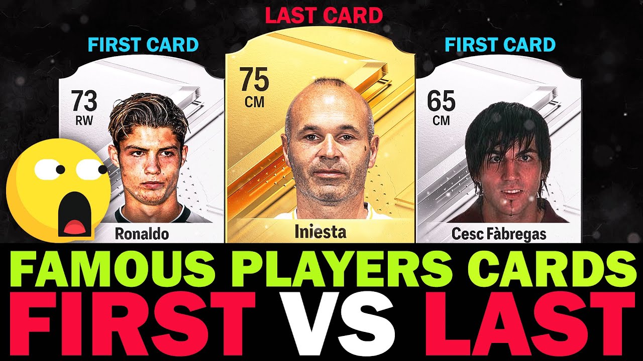 FAMOUS PLAYERS FIRST VS LAST CARDS IN FIFA!🤯😱ft.Ronaldo, Haaland, Iniesta...