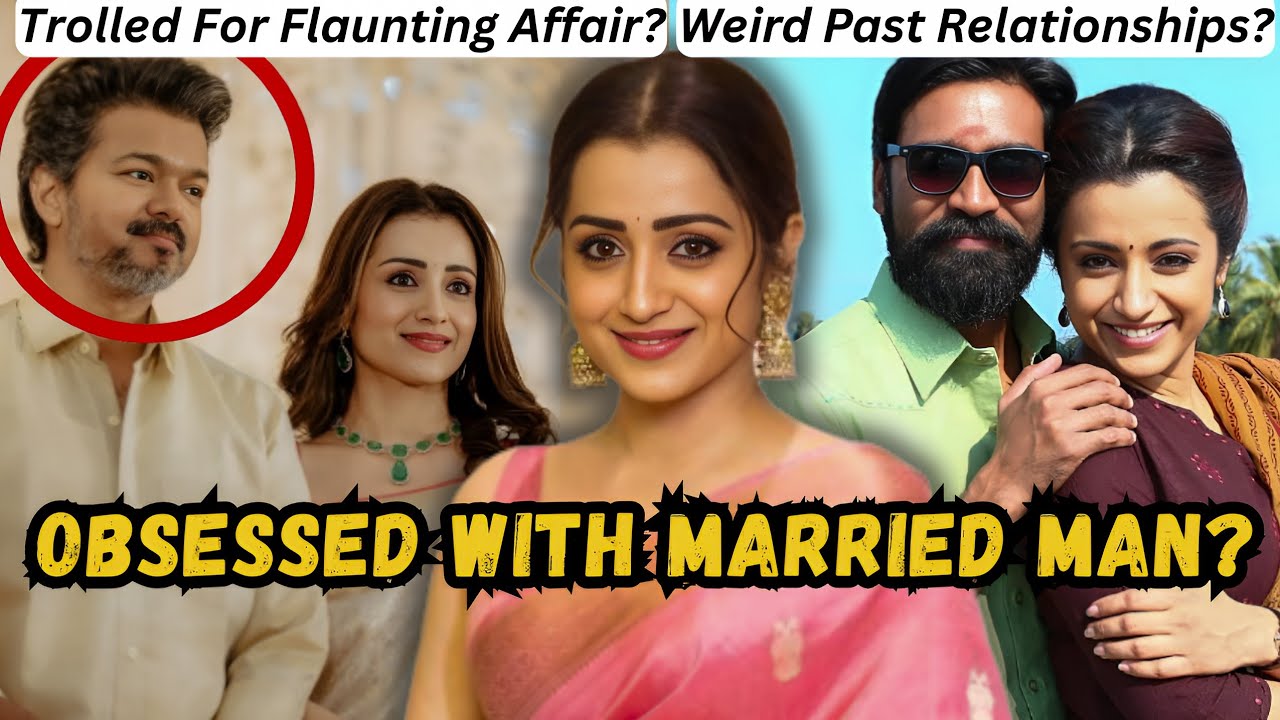 VIJAY AND TRISHA OPENLY ACCEPTING THEIR EXTRAMARITAL AFFAIR: TRISHA'S WEIRD RELATIONSHIPS?