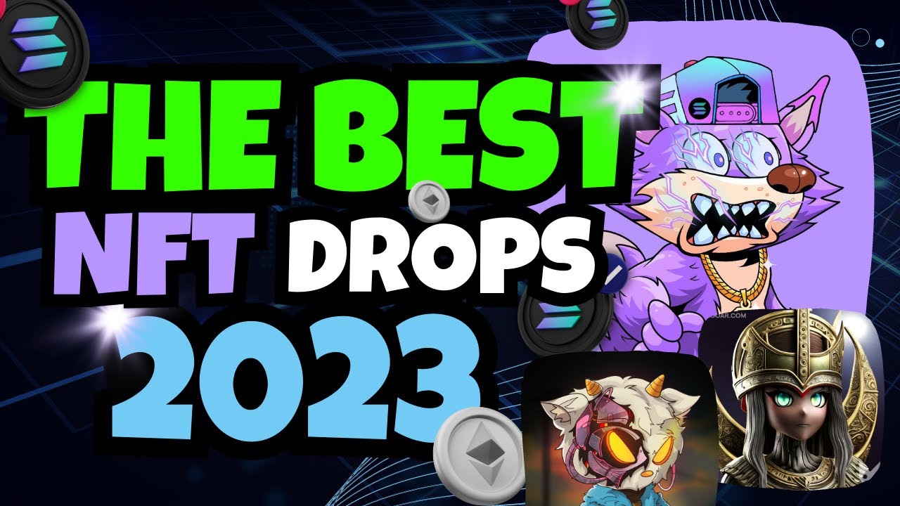 The best NFT Drops 2023